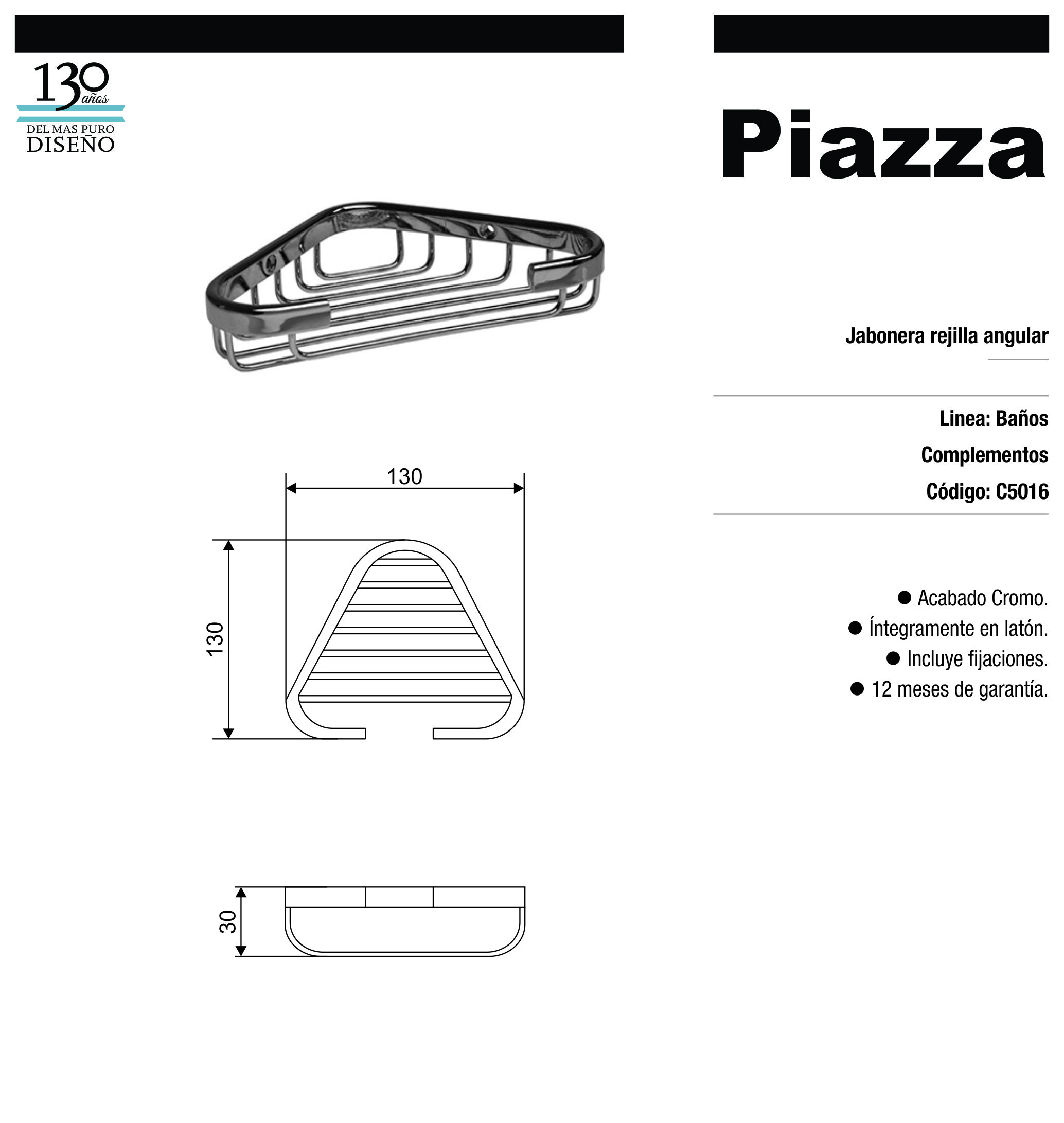 PIAZZA JABONERA REJILLA ANGULAR CROMO